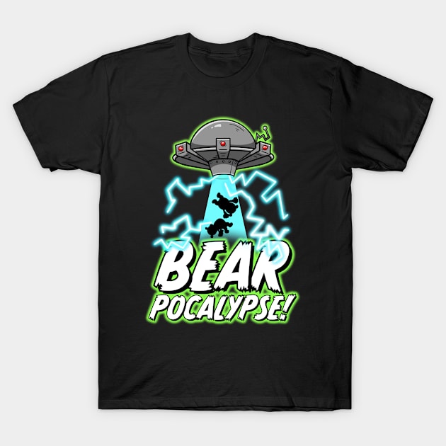 BEARPOCALYPSE! Invasion T-Shirt by LoveBurty